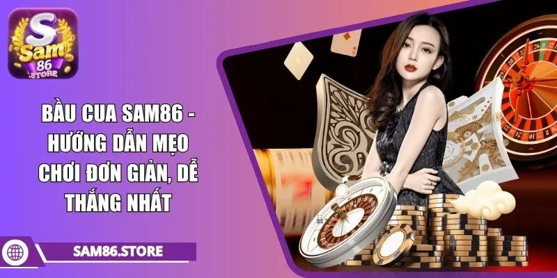 bầu cua sam86
